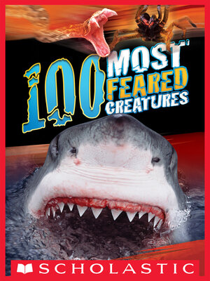 cover image of 100 Most Feared Creatures on the Planet